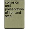 Corrosion and Preservation of Iron and Steel door Henry Alfred Gardner