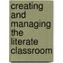 Creating And Managing The Literate Classroom