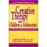 Creative Therapy With Children & Adolescents