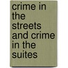 Crime In The Streets And Crime In The Suites by Doug A. Timmer