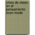 Crisis de Vision En El Pensamiento Econ Mode