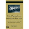 Critical Approaches to Comparative Education by F. Vavrus