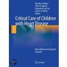 Critical Care Of Children With Heart Disease door R. Munoz