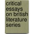 Critical Essays on British Literature Series