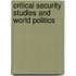 Critical Security Studies And World Politics