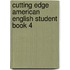 Cutting Edge American English Student Book 4
