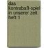 Das Kontrabaß-Spiel in unserer Zeit. Heft 1