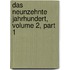 Das Neunzehnte Jahrhundert, Volume 2, Part 1