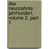 Das Neunzehnte Jahrhundert, Volume 2, Part 1 door Gustav Adolf Zimmermann