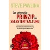 Das universelle Prinzip der Selbstentfaltung door Steve Pavlina