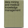 Data Mining and Medical Knowledge Management door Onbekend