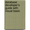 Database Developer's Guide With Visual Basic door Roger Jennings