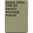 Datsun 200sx 1980-83 Owner's Workshop Manual