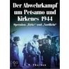 Der Abwehrkampf um Petsamo und Kirkenes 1944 door F.W. Thorban
