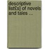 Descriptive List£s] of Novels and Tales ...
