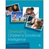 Developing Children's Emotional Intelligence door Shahnaz Bahman