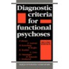 Diagnostic Criteria For Functional Psychoses door P. Berner