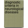 Diagnostic Criteria In Neurological Diseases door S. Ramu