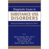 Diagnostic Issues in Substance Use Disorders door Onbekend
