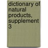 Dictionary of Natural Products, Supplement 3 door John Buckingham