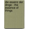Die Essenz der Dinge - The Essence of Things by Dirk Baecker