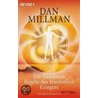 Die Goldenen Regeln des friedvollen Kriegers door Dan Millman