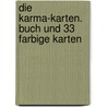Die Karma-Karten. Buch und 33 farbige Karten door Laura Tuan