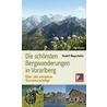 Die schönsten Bergwanderungen in Vorarlberg door Rudolf Mayerhofer