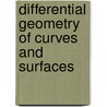 Differential Geometry Of Curves And Surfaces by Manfredo Perdig~Ao Do Carmo