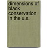 Dimensions of Black Conservation in the U.S. by Gayle Tate