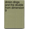 Dinkin Dings And The Double From Dimension 9 by Guy Bass