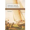 Diplomatic Theory of International Relations by Paul Sharp