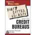 Dirty Little Secrets From The Credit Bureaus