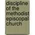 Discipline Of The Methodist Episcopal Church