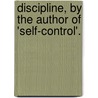Discipline, By The Author Of 'Self-Control'. by Mary Brunton