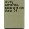Display, Commercial Space And Sign Design 36 door Japan Display Design Association