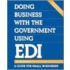 Doing Business With The Government Using Edi