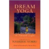 Dream Yoga And The Practice Of Natural Light door Namkhai Norbu