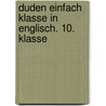 Duden Einfach Klasse in Englisch. 10. Klasse door Annette Schomber