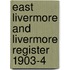 East Livermore And Livermore Register 1903-4