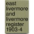 East Livermore And Livermore Register 1903-4