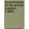Eccentricities Of The Animal Creation (1869) by John Timbs
