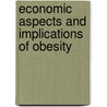 Economic Aspects and Implications of Obesity door Elise Hefti