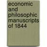 Economic and Philosophic Manuscripts of 1844 door Karl Marx