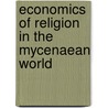 Economics of Religion in the Mycenaean World door L.M. Bendall