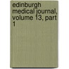 Edinburgh Medical Journal, Volume 13, Part 1 door Onbekend