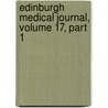 Edinburgh Medical Journal, Volume 17, Part 1 door Onbekend