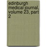 Edinburgh Medical Journal, Volume 23, Part 2 door Onbekend