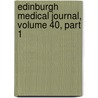 Edinburgh Medical Journal, Volume 40, Part 1 door Onbekend