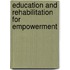 Education And Rehabilitation For Empowerment